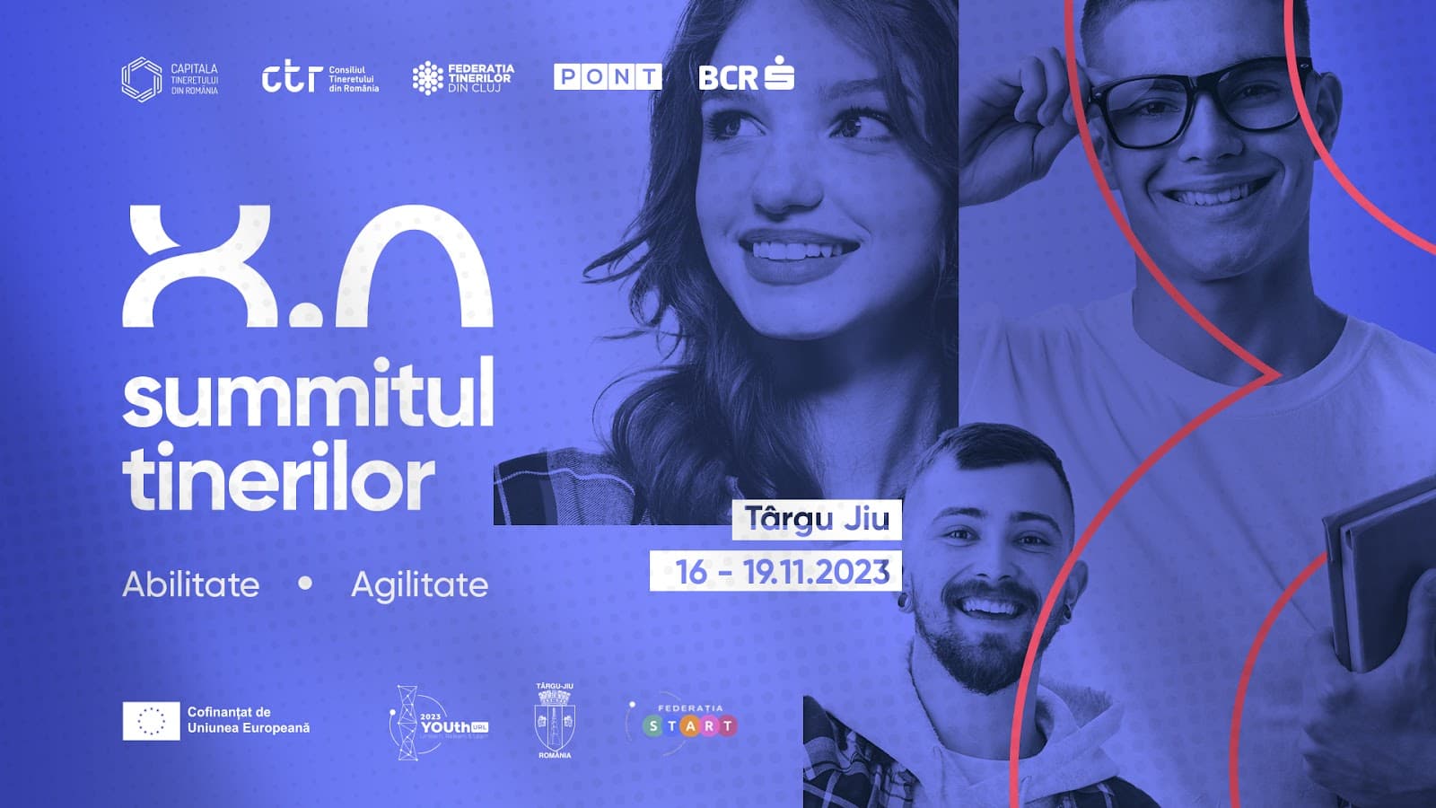  Summitul Tinerilor 8.0 | Abilitate/Agilitate (16 - 19 noiembrie, Târgu Jiu - Capitala Tineretului din România;  
